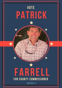 Vote Patrick Farrell for county commissioner